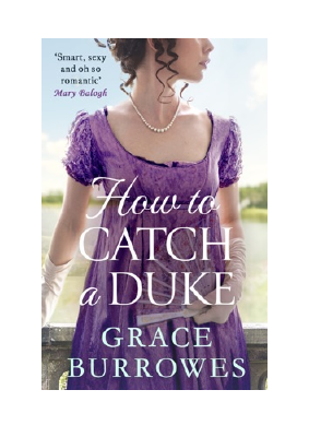 Baixar How To Catch A Duke PDF Grátis - Grace Burrowes.pdf